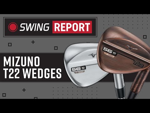Mizuno T22 Wedges | The Swing Report