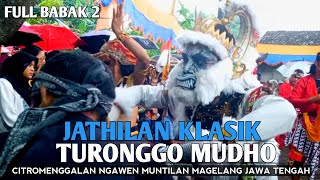 Download lagu Turonggo Mudho Citromenggalan Full Babak 2 GAYENG! Jathilan Klasik Ngawen Muntilan Magelang 2025 mp3