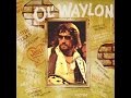 Sweet Caroline by Waylon Jennings from his Ol' Waylon album