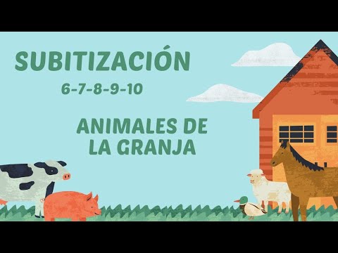 Subitización 6 - 10 elementos. Animales de la granja
