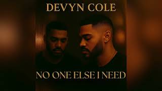 No One Else I Need (R&B Music)