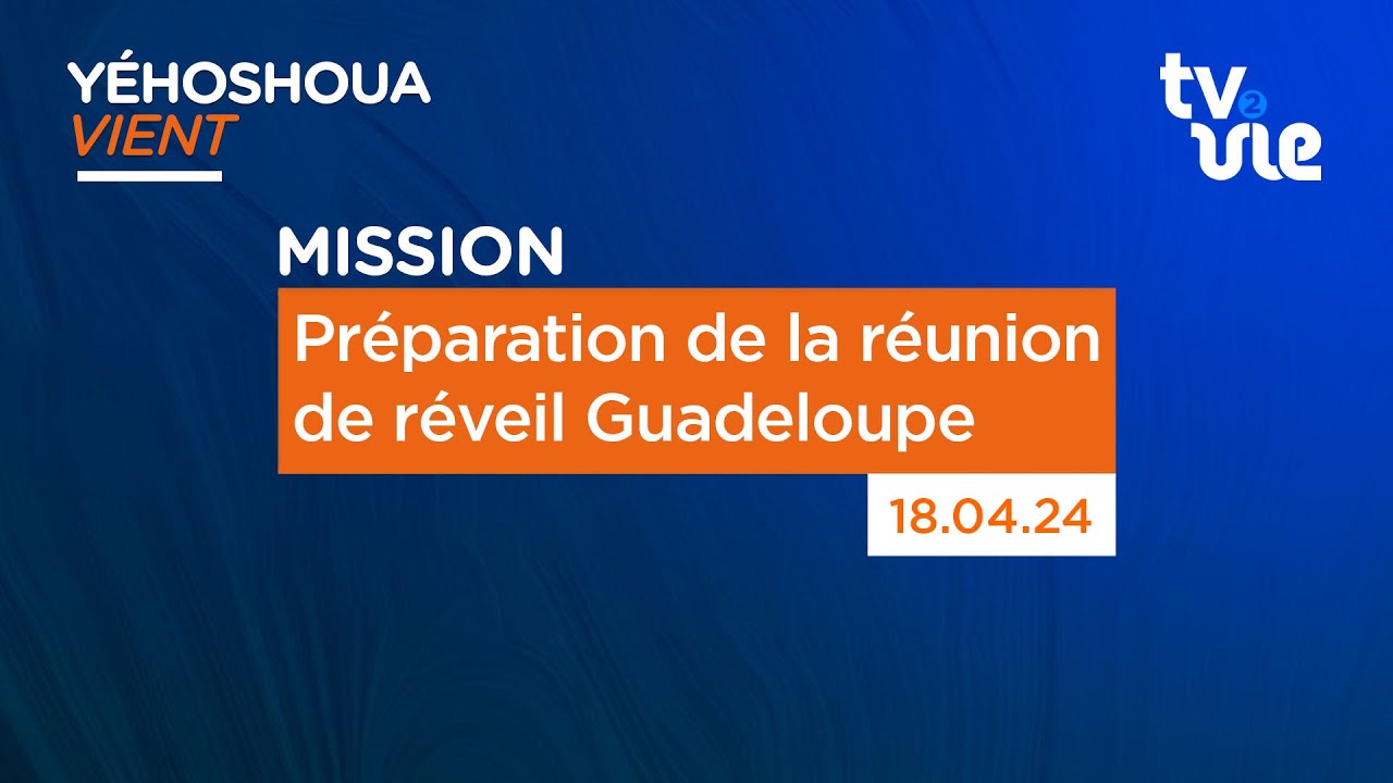 Thumbnail of video: Préparation de la réunion de réveil Guadeloupe