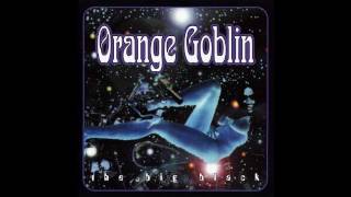 Orange Goblin - The Big Black (Full Album)