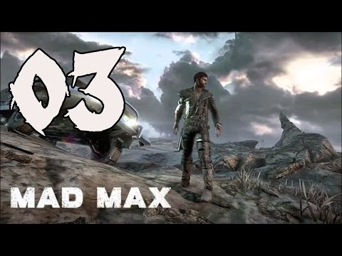 Mad Max - Gameplay Walkthrough Part 3: Righteous Work