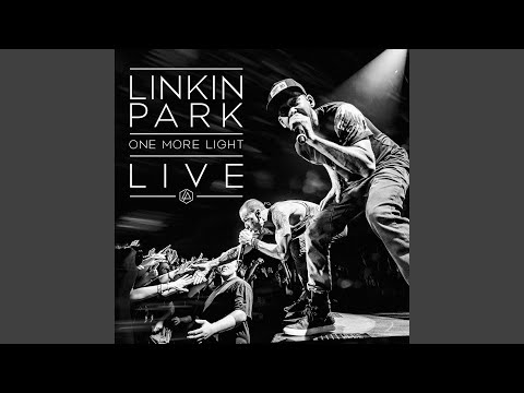 Video thumbnail for In the End (One More Light Live)