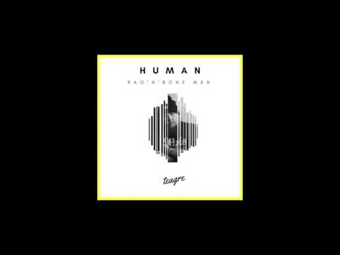 Rag'n'Bone Man - Human (Teagre Edit)