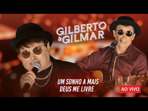 Um Sonho A Mais - Gilberto e Gilmar