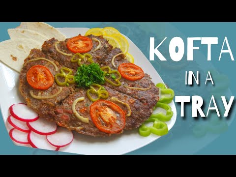 KOFTA in a Tray | Tasty dinner for meat lovers in a quick and easy way 2020 | by Syrian recipes