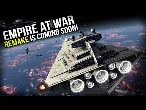 Empire at War Remake - Sooner Than You Think!