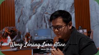 Download lagu WONG LANANG LARA ATINE - cover Wa Kancil mp3