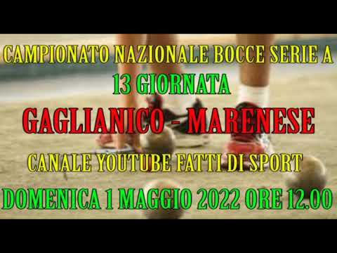 Bocce : Promo Gaglianico - Marenese Campionato Serie A 2022