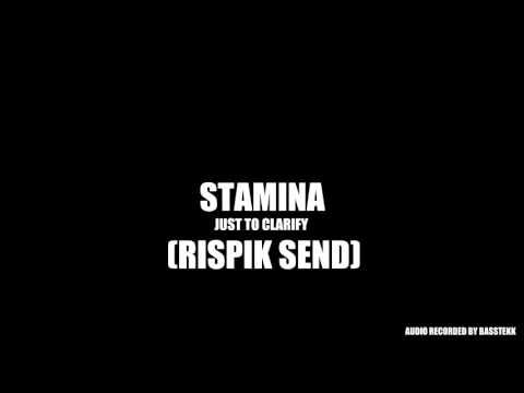 BGMedia | Stamina - Just To Clarify (Rispik Send) Audio