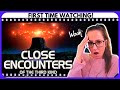 CLOSE ENCOUNTERS Blew My Mind MOVIE REACTION FIRST TIME WATCHING