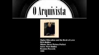 Higher Education and the Book of Love - Rich Mullins