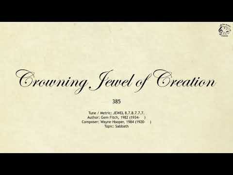 385 Crowning Jewel of Creation || SDA Hymnal || The Hymns Channel