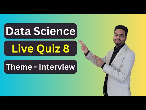 Data Science Live Quiz 8 Season 2 Data Science Quiz Theme Interview