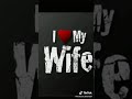 My Wife Status Wife Status My Wife Wife Love Status