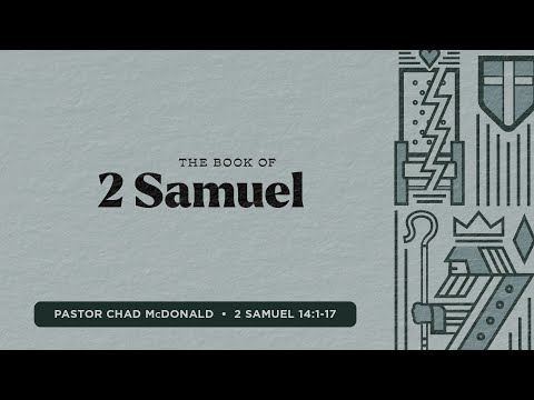 Forgiveness & Reconciliation: 2 Samuel 14:1-17