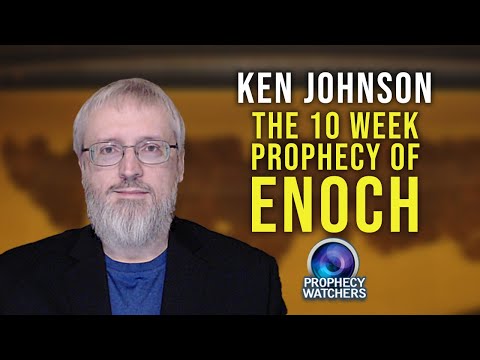 Dead Sea Scroll Studies with Ken Johnson: The 10 Week Prophecy of Enoch, Part 1