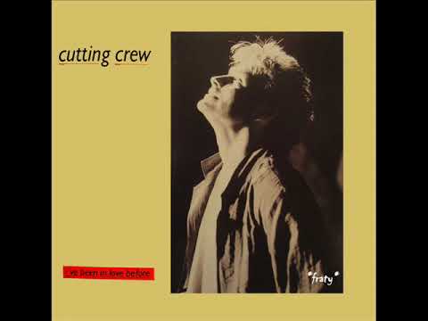 Cutting Crew - I've Been In Love Before (Album version)