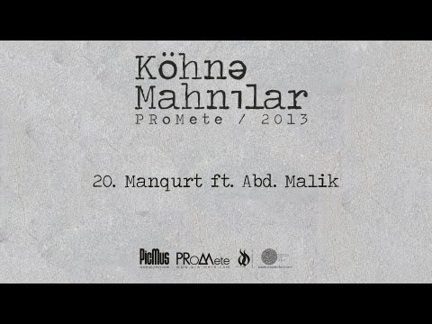 PRoMete ft. Abd. Malik — Manqurt