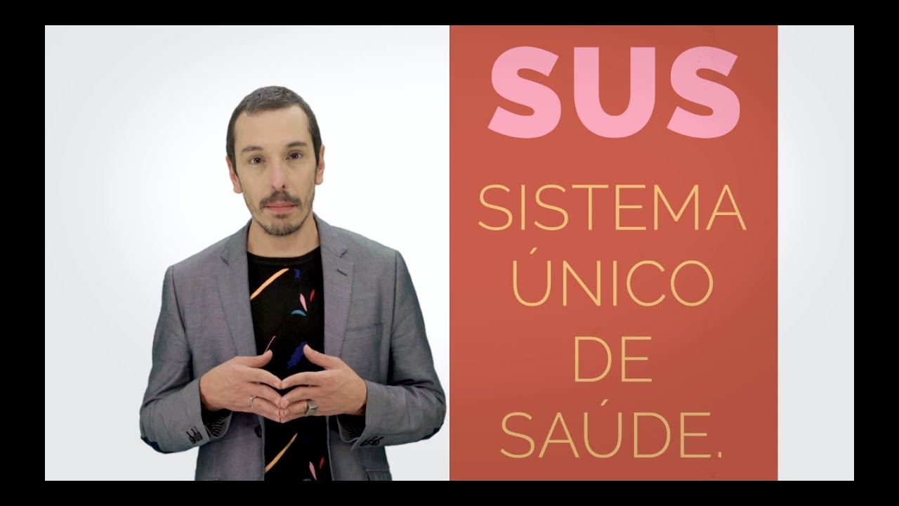 SUS - SISTEMA ÚNICO DE SAÚDE