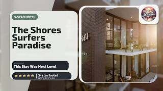 The Shores Surfers Paradise Apartments - This Stay Was Next Level | Gold Coast, 