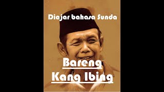 Download lagu Belajar bahasa sunda dengan Kang Ibing mp3 Download lagu Belajar bahasa sunda dengan Kang Ibing mp3