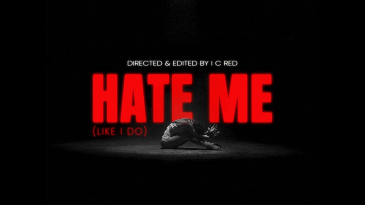 Hate Me (Like I Do)