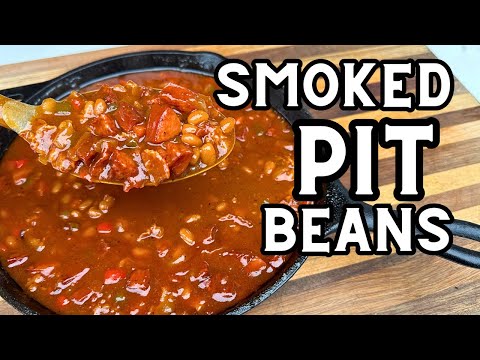 Smoked Pit Beans Are My New Favorite Side Dish