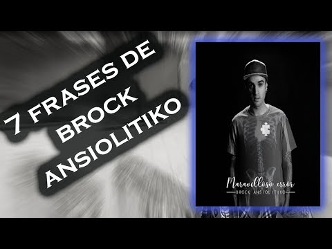 7 frases de Brock Ansiolitiko-Maravilloso error💪