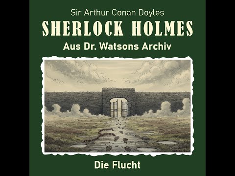 Sherlock Holmes - Die Flucht