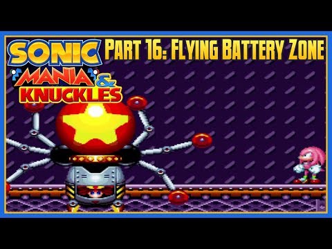 Sonic Mania & Knuckles - Part 16: Flying Battery Zone (Knuckles/Knuckles)