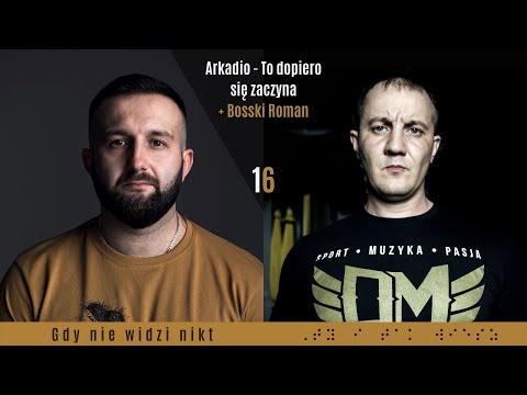 16. Arkadio - To dopiero się zaczyna + Bosski Roman (scratch Dj Dugi) [Gdy nie widzi nikt]