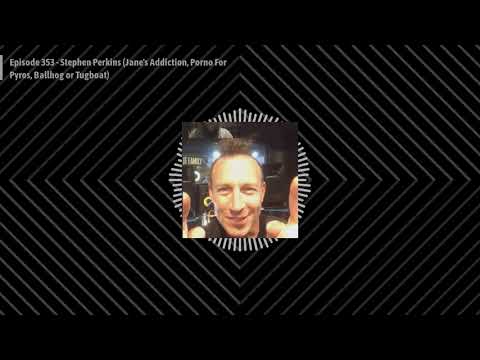 Turned Out A Punk: Episode 353 - Stephen Perkins (Jane's Addiction, Porno For Pyros, Mike Watt)