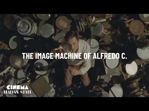 Cinema Italian Style 2021 Trailer: The Image Machine of Alfredo C.