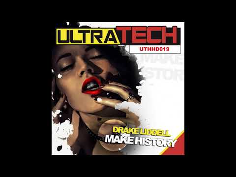 Drake Liddell - Make History (Original Mix) [Ultratech]