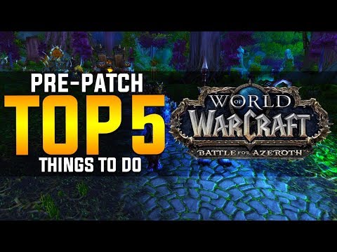 Top Things to Do in the 8.0.1 Pre-Patch