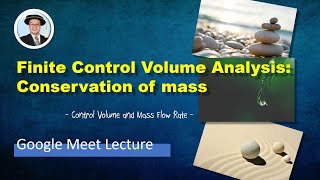 Fluid Mechanics: Control Volume and Mass Flow Rate