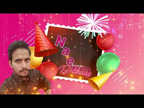 Happy Birthday To You Naeem