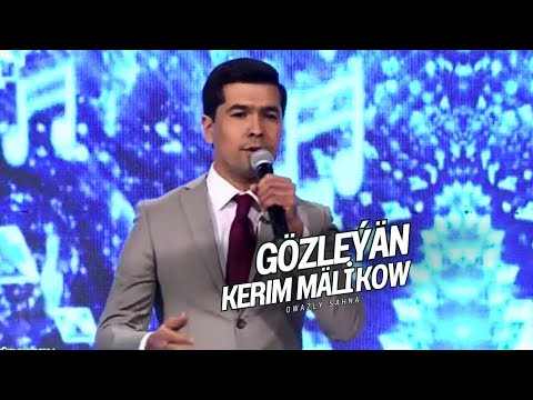KERIM MÄLIKOW - GÖZLEÝÄN | TÜRKMEN AÝDYM 2024 | OWAZLY SAHNA