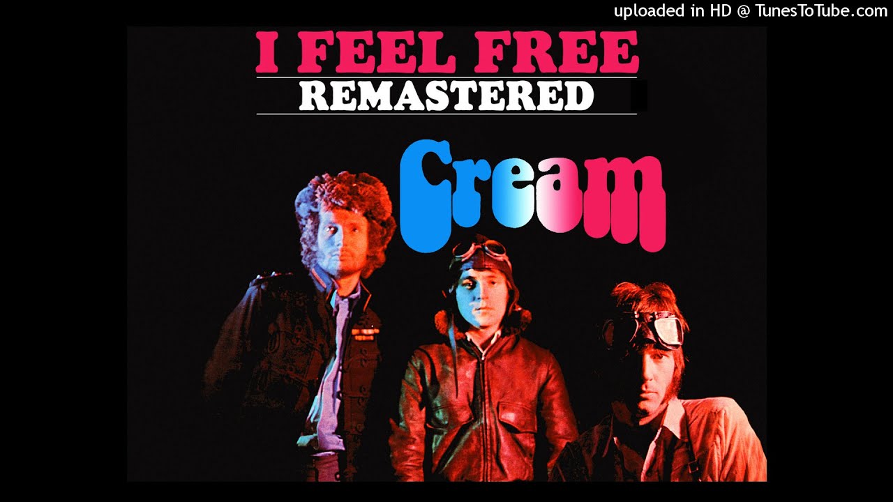 Cream - I Feel Free (2020 Remastered Stereo Mix) - YouTube