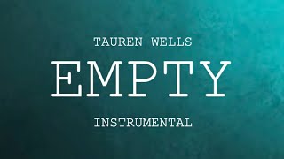 Download lagu Tauren Wells - Empty (Instrumental/Karaoke) with Lyrics mp3