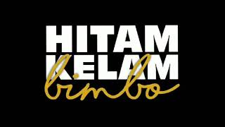 Download lagu BIMBO - HITAM KELAM - lirik mp3 Download lagu BIMBO - HITAM KELAM - lirik mp3