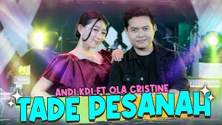 Download lagu Andi KDI Feat.Olla Cristine - Tade Pesanah I Aura Music I Lagu Madura mp3 Download lagu Andi KDI Feat.Olla Cristine - Tade Pesanah I Aura Music I Lagu Madura mp3