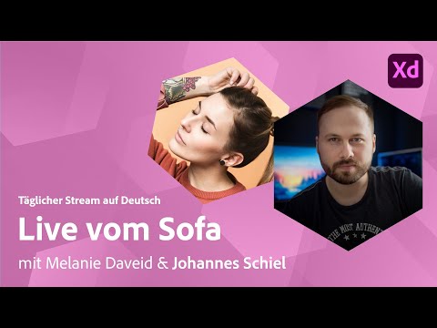 UI/UX Design mit Melanie Daveid und Johannes Schiel von Unleashed Design | Adobe Live
