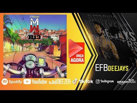 EFB Deejays And Mc Well B13 - Menor Drake