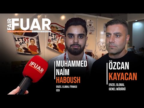 Fuar Dergisi-F İstanbul-Enzel Global CEO'su Muhammed Naim Haboush/Genel Müdürü Özcan Kayacan