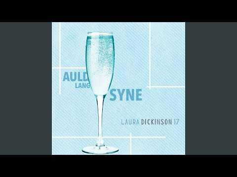Auld Lang Syne online metal music video by LAURA DICKINSON