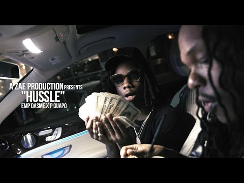 EMP DASME Ft. P Guapo - Hussle (Official Music Video)